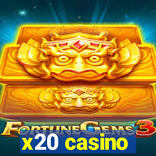 x20 casino